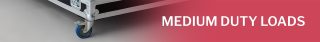 Medium duty load banner showing a swivel caster with brake on a metallic structure, with red gradient background and bold text.
